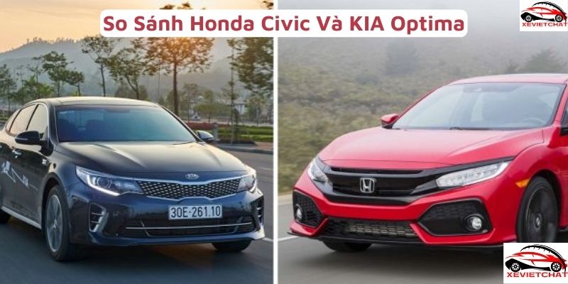 So Sánh Honda Civic Và KIA Optima