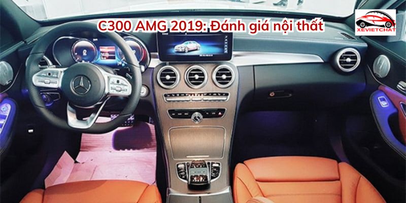 Giá xe C300 AMG 2019: Đánh giá nội thất