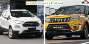 So Sánh Vitara và EcoSport